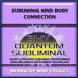 Brainwave Mind Voyages — Subliminal Mind Body Connection - Silent Ultrasonic Track — обложка